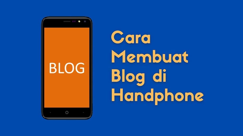 Menjadi Blogger Dengan Handphone