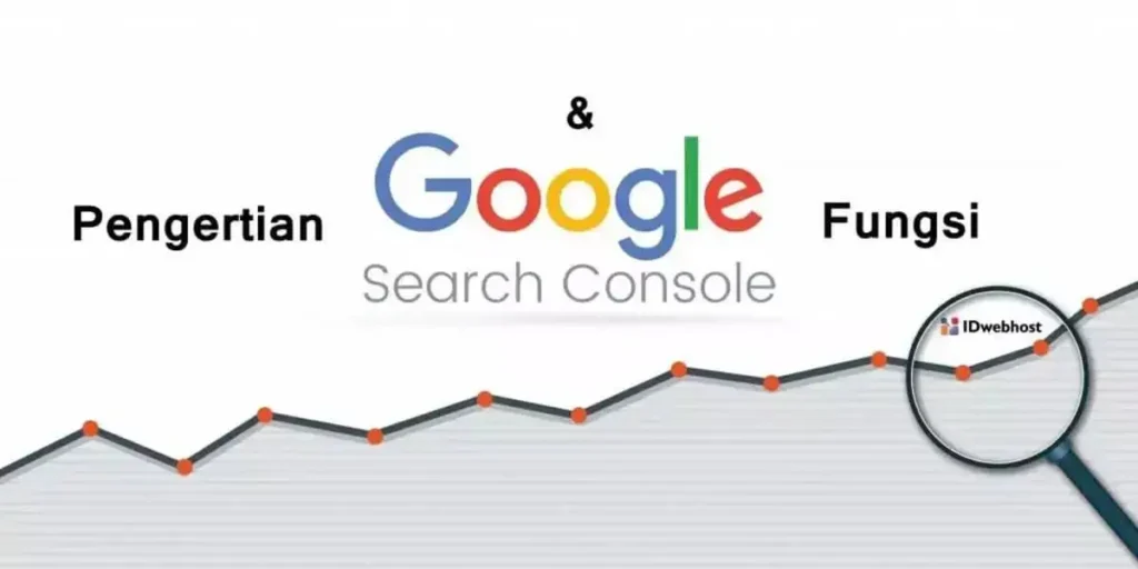 Penjelasan Google Search Console – WebWirausaha